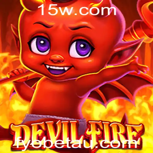 Explorando o Fascinante Mundo de DevilFire: Uma Viagem ao Universo dos Jogos com Fyobet
