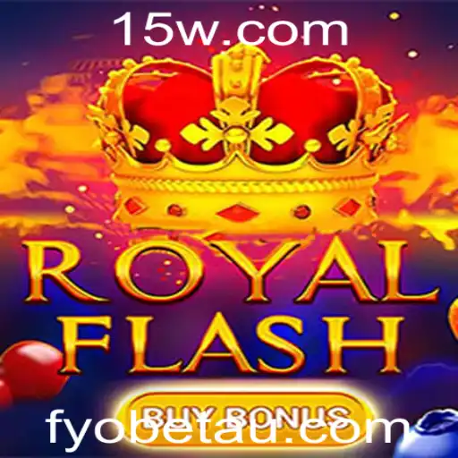 Descubra o Mundo de RoyalFlashBuyBonus: Um Novo Horizonte no Entretenimento de Apostas